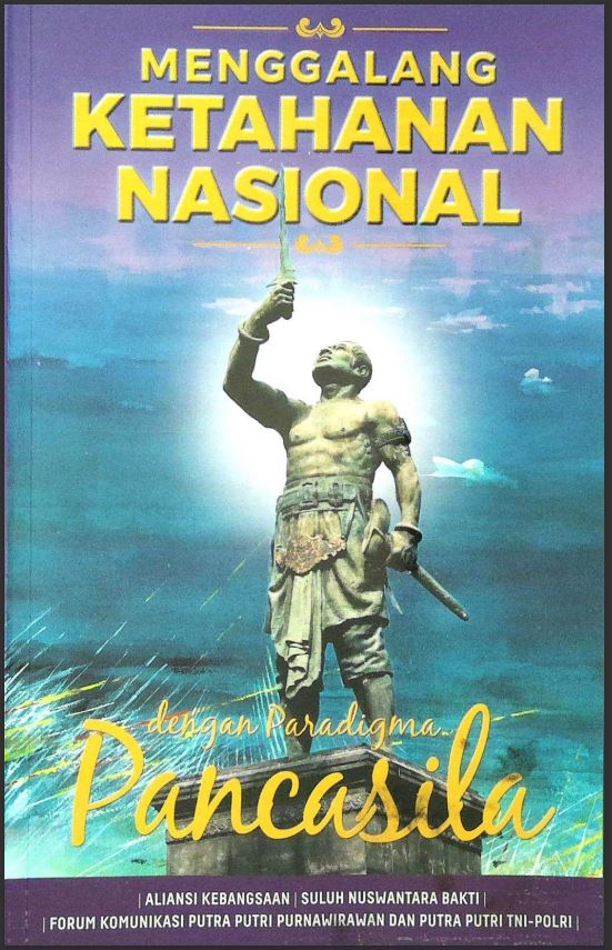 MENGGALANG KETAHANAN NASIONAL DENGAN PARADIGMA PANCASILA